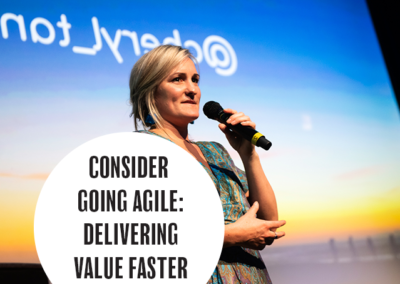 Consider going Agile – delivering value faster